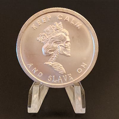 2013 Silver Shield Slave Queen Keep Calm 1oz .999