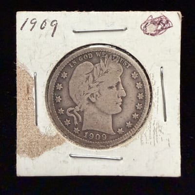 1909 Barber Silver Quarter - 90%