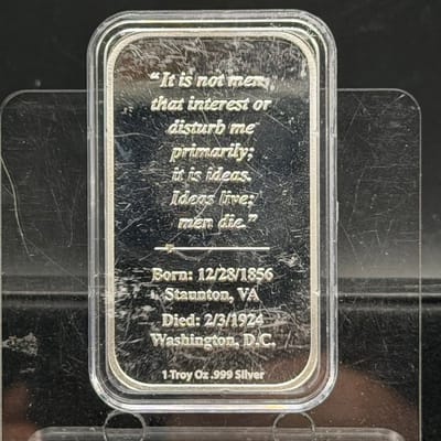Presidential Silver Bar 1oz .999 ~ Woodrow Wilson - additional view