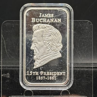 Presidential Silver Bar 1oz .999 ~ James Buchanan