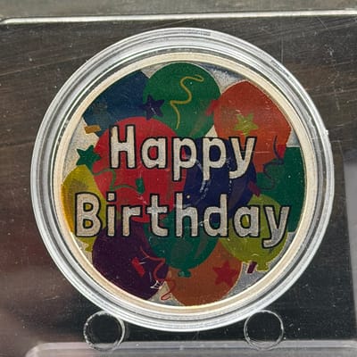 HAPPY BIRTHDAY ~ GOLDEN STATE MINT 