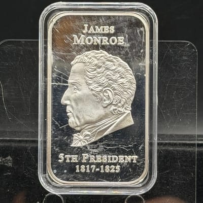 Presidential Silver Bar 1oz .999 ~ James Monroe