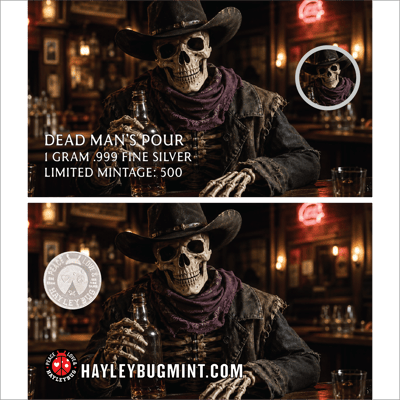 Hayleybug Mint 1g - Dead Man's Pour - 500 Mintage